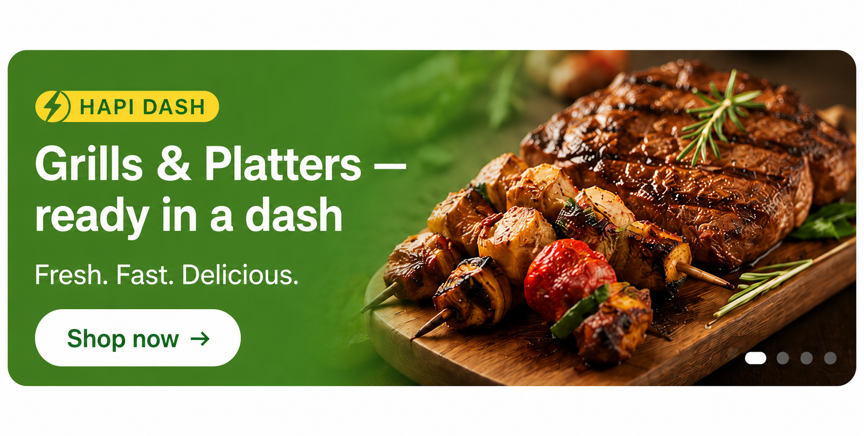 Hapi Dash — Grills & Platters ready in a dash. Shop now.